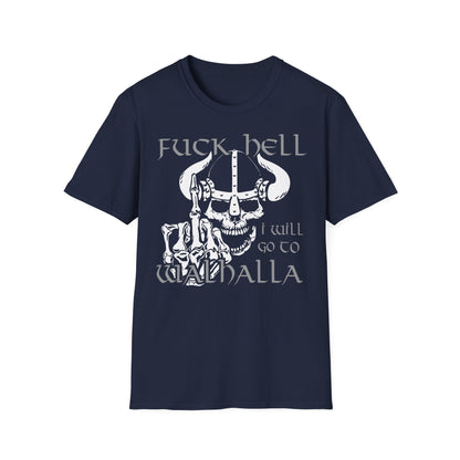 T-Shirt Fuck Hell I will go to Walhalla