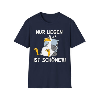 T-Shirt Nur liegen ist schöner