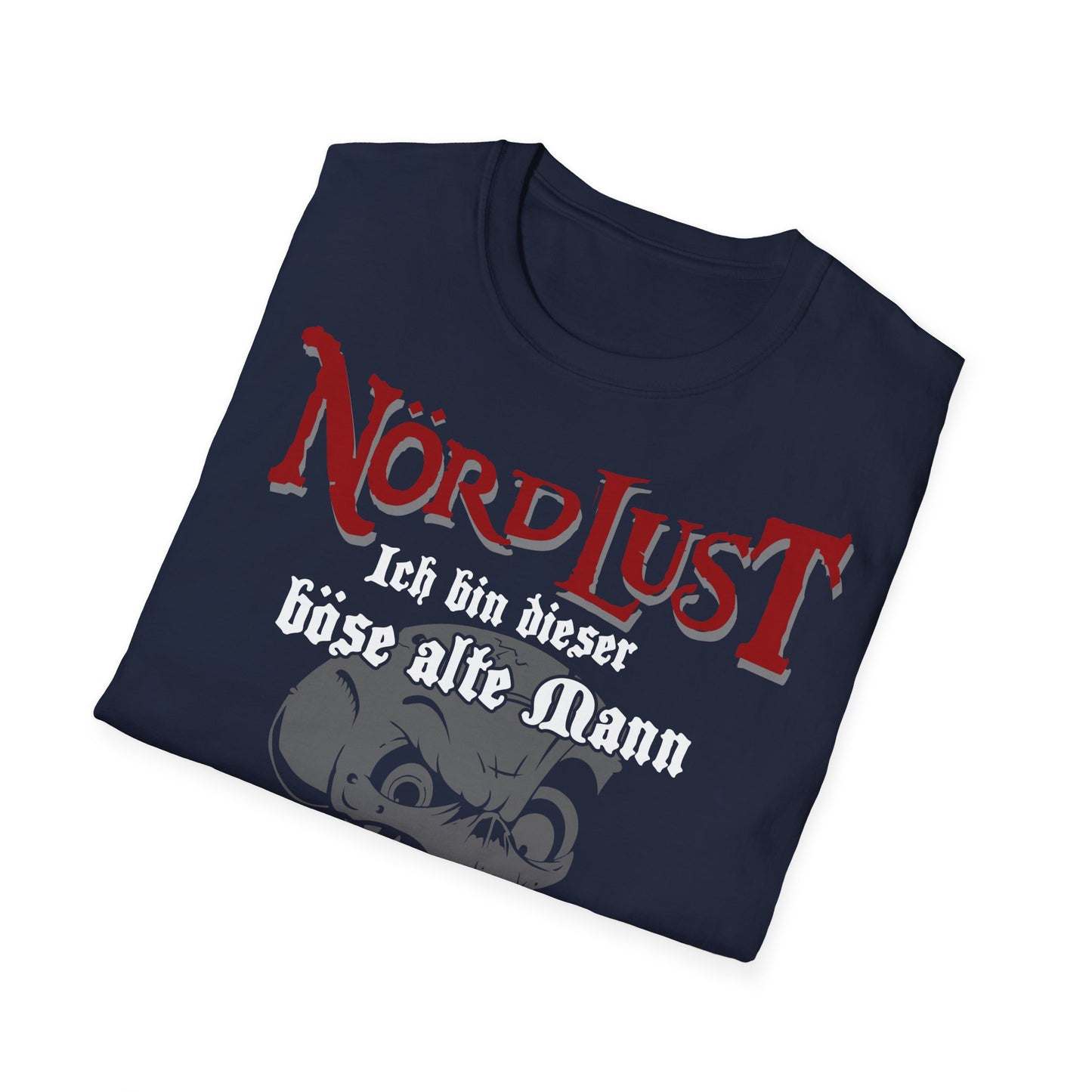 T-Shirt NördLust Ich bin dieser böse alte Mann, von dem hier alle reden!