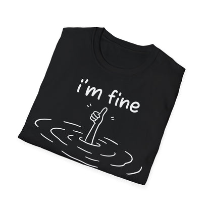 T-Shirt (bis 5XL) I'm fine