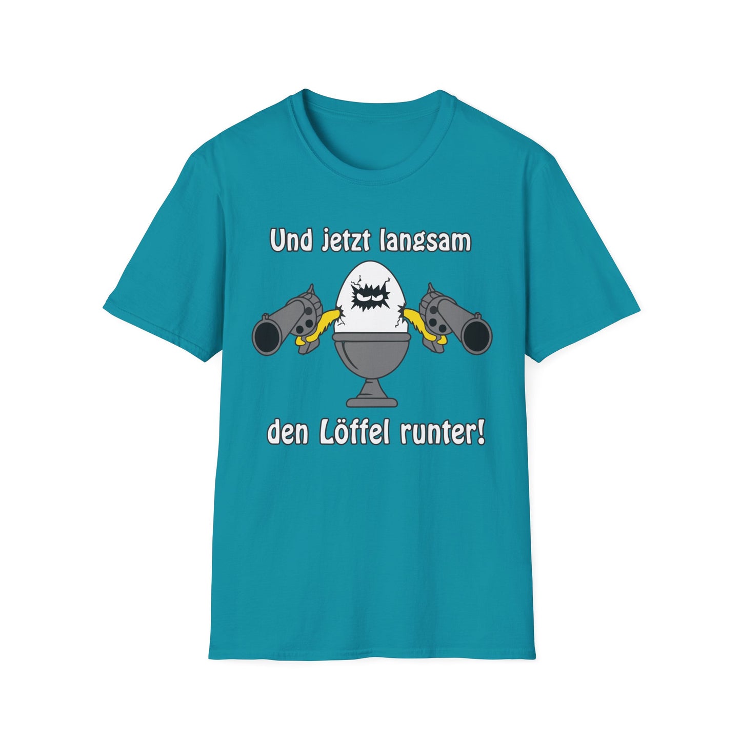 T-Shirt Und jetzt langsam den Löffel runter