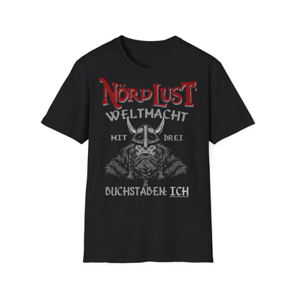 T-Shirt NördLust Weltmacht mit zwei Buchstaben: Ich