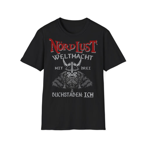 T-Shirt NördLust Weltmacht mit zwei Buchstaben: Ich