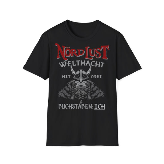 T-Shirt NördLust Weltmacht mit zwei Buchstaben: Ich