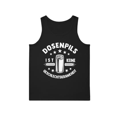 Tank Top Dosenpils ist keine Geschlechtskrankheit