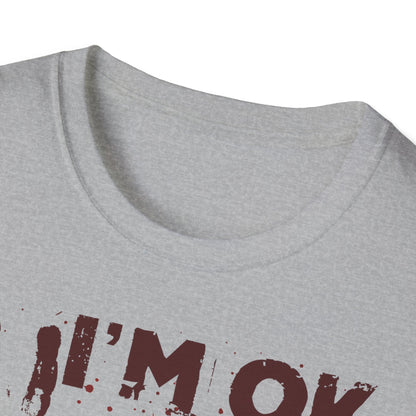T-Shirt I'm OK