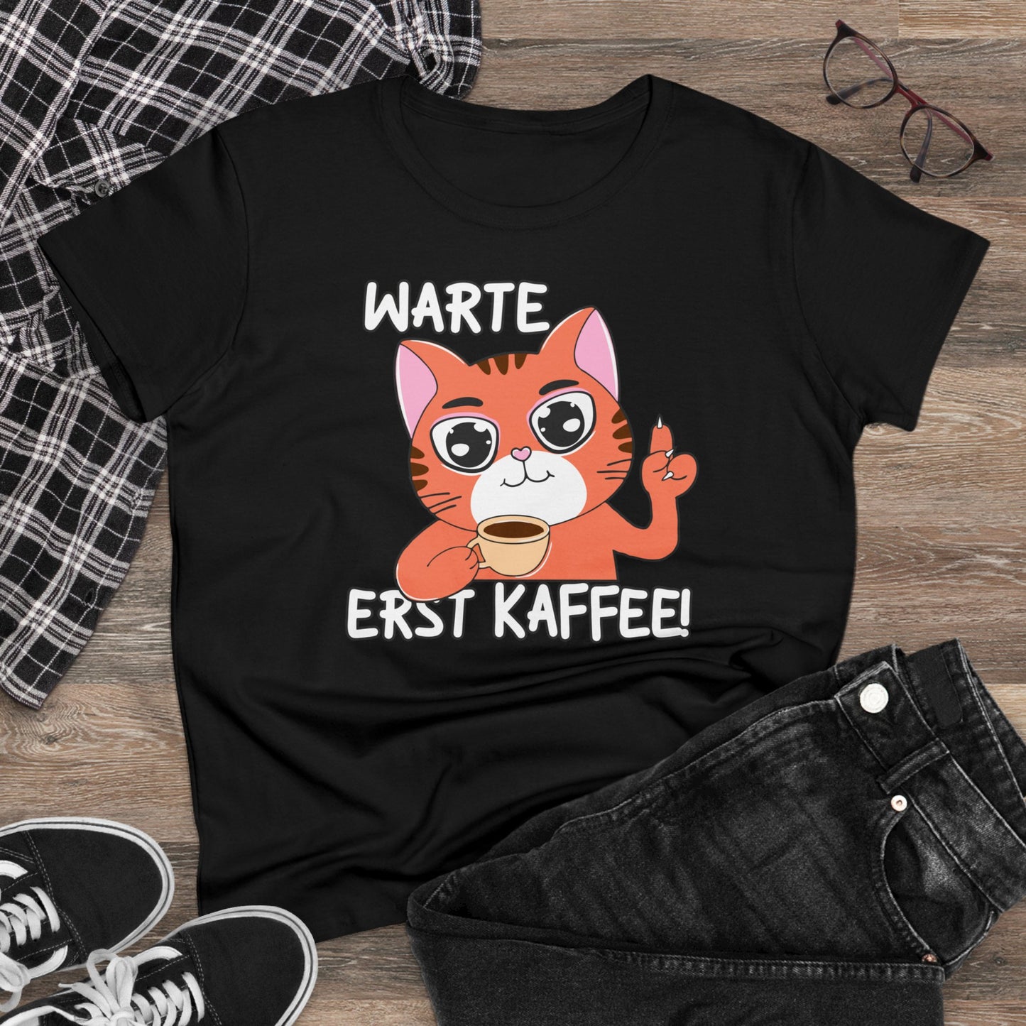 Damen T-Shirt Warte Erst Kaffee