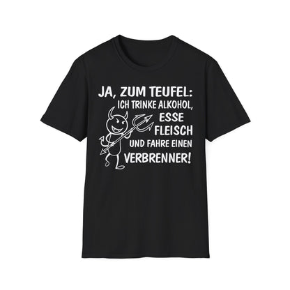 T-Shirt Ja, zum Teufel...Verbrenner