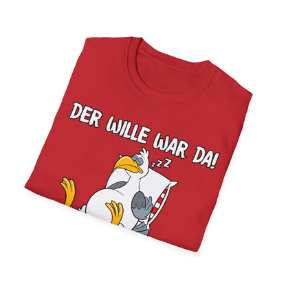 T-Shirt Der Wille war da