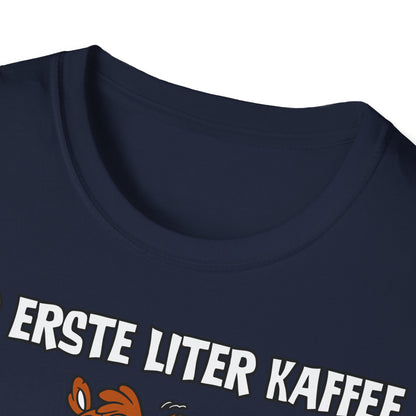 T-Shirt Der erste Liter Kaffee
