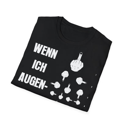 T-Shirt Wenn Ich Augen Arzt Wäre