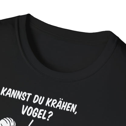 T-Shirt Kannst du krähen, Vogel?