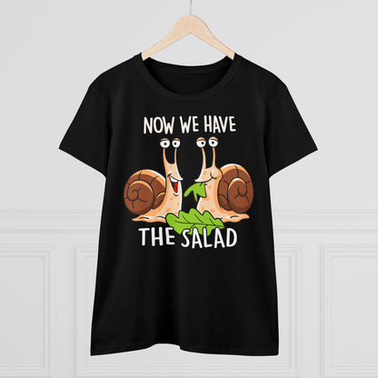 Damen T-Shirt Now we have the Salad