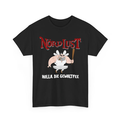 T-Shirt (bis 5XL) NördLust Holla die Gewaltfee