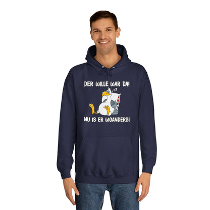 Unisex Hoodie Der Wille war da