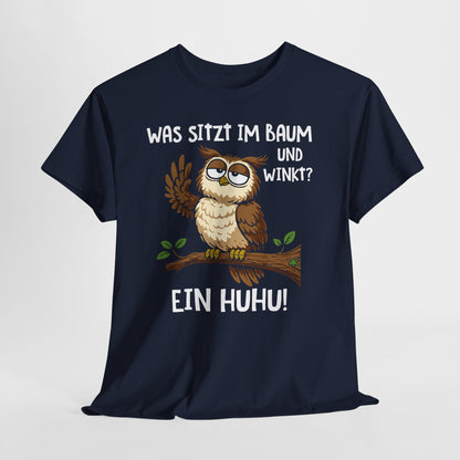 T-Shirt (bis 5XL) Was sitzt im Baum und winkt? Ein Huhu!