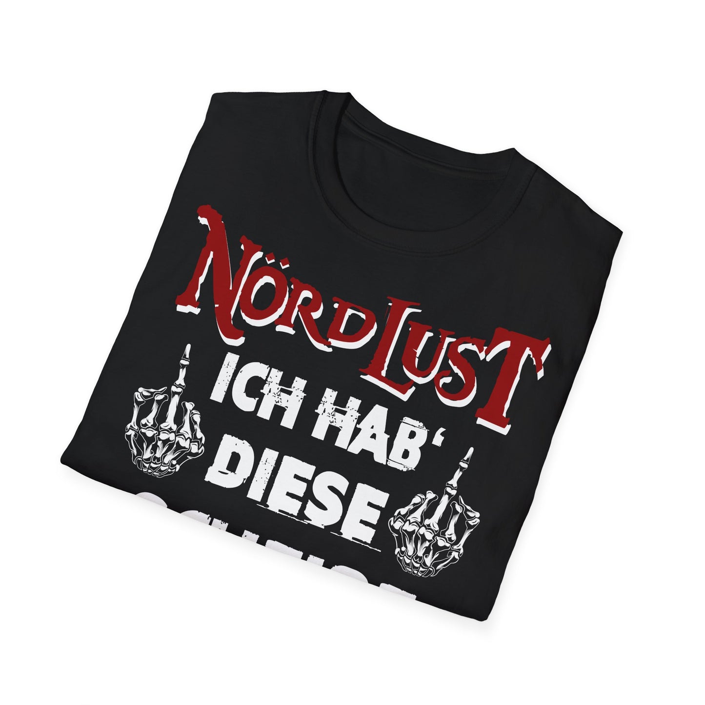 T-Shirt NördLust Ich hab' diese Scheiße nicht gewählt fy