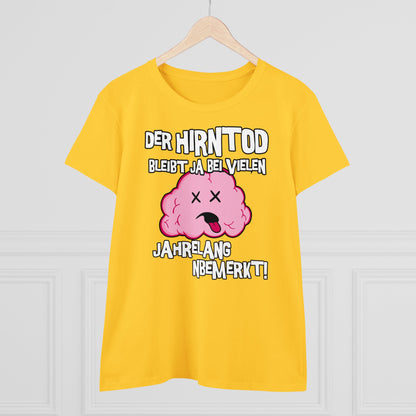 Damen T-Shirt Der Hirntod