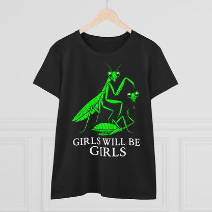 Damen T-Shirt Girls will be Girls