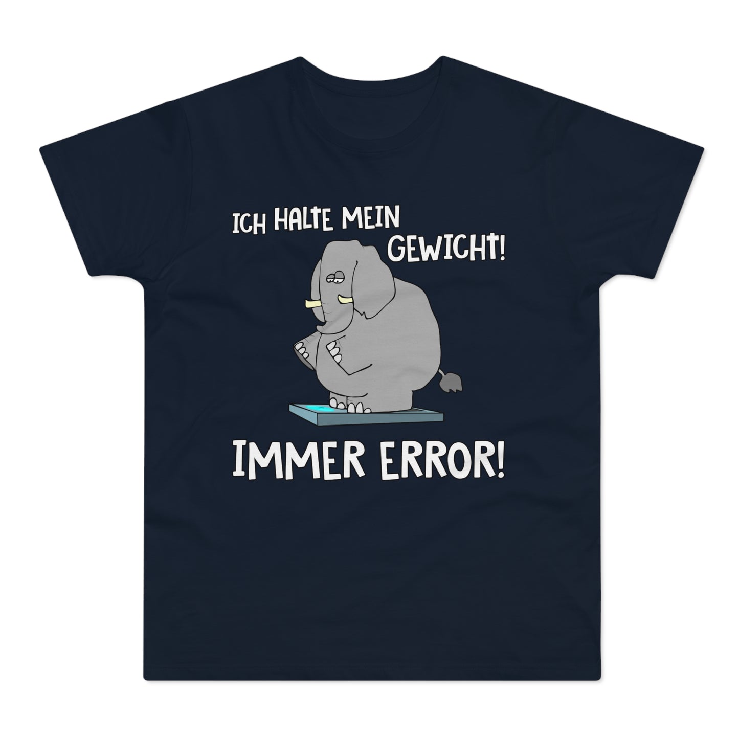 T-Shirt Ich halte mein Gewicht (bis 5XL)