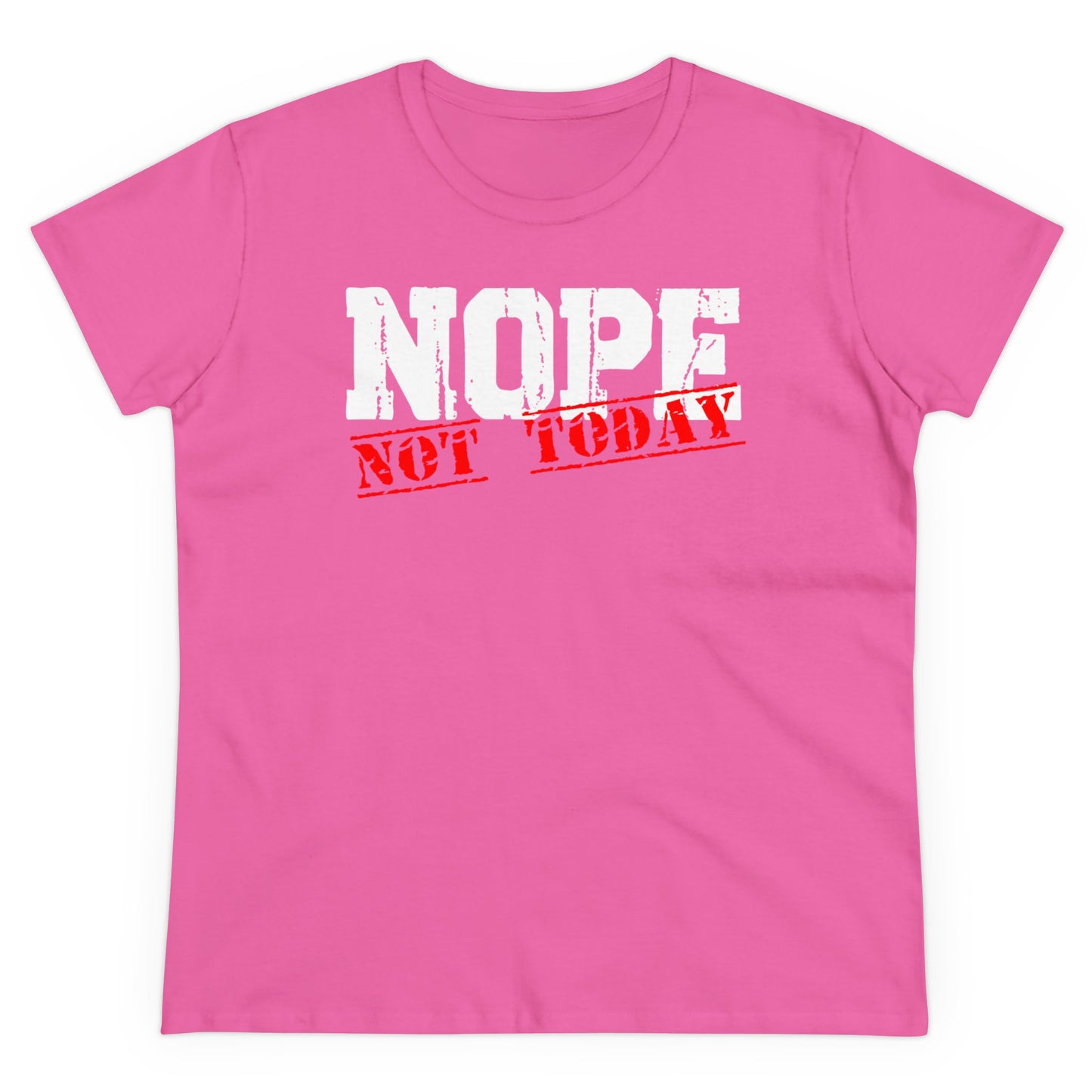 Damen T-Shirt Nope Not today