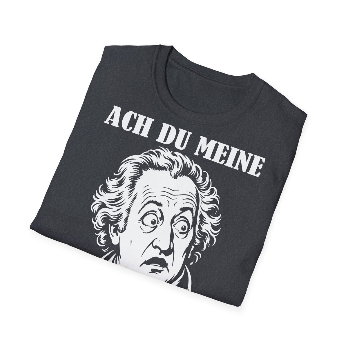 T-Shirt (bis 5XL) Ach Du meine Goethe