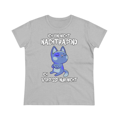 Damen T-Shirt Ich bin nicht nachtragend