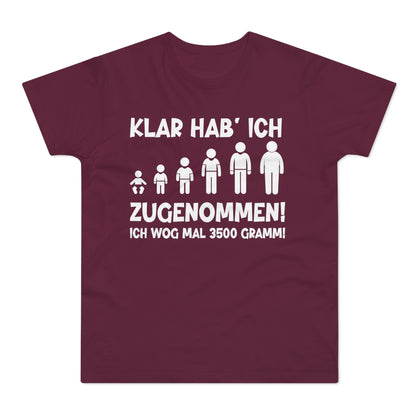 T-Shirt Klar hab' ich zugenommen (bis 5XL)