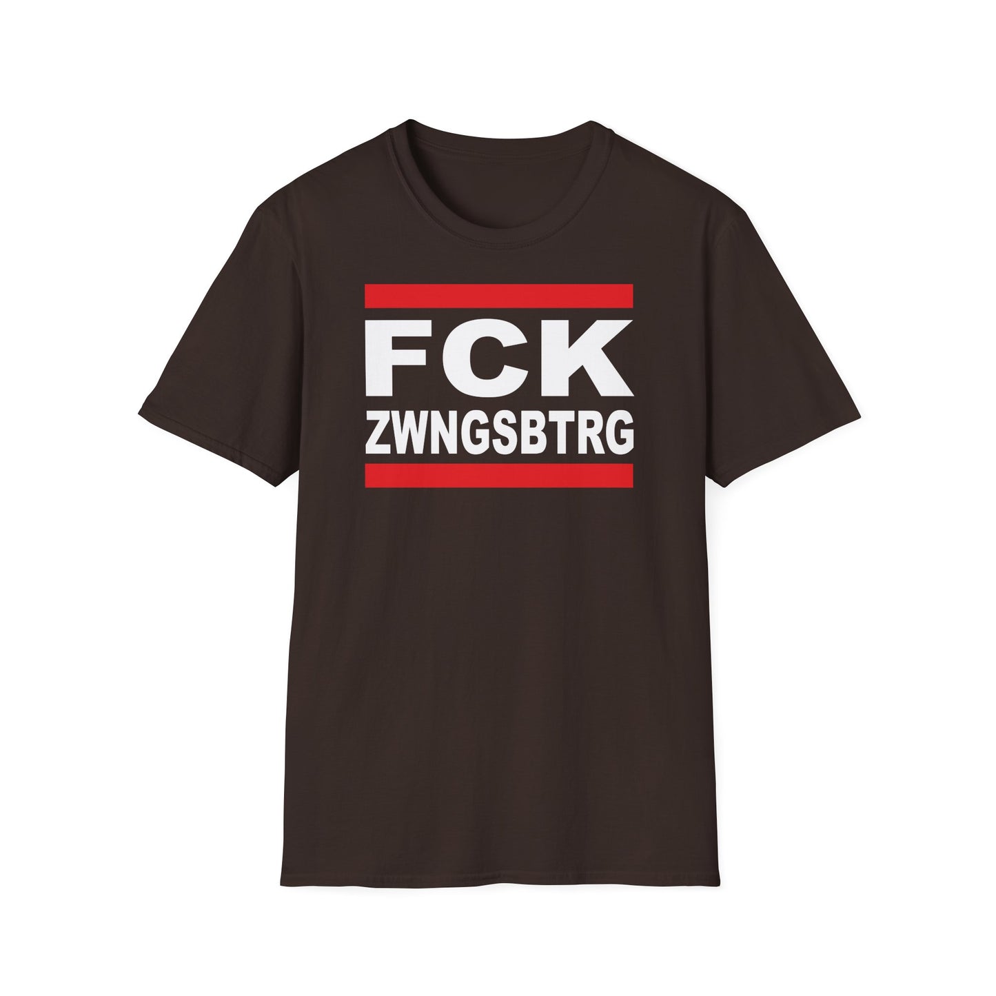 T-Shirt Unisex (bis 5XL) FCK ZWNGSBTRG