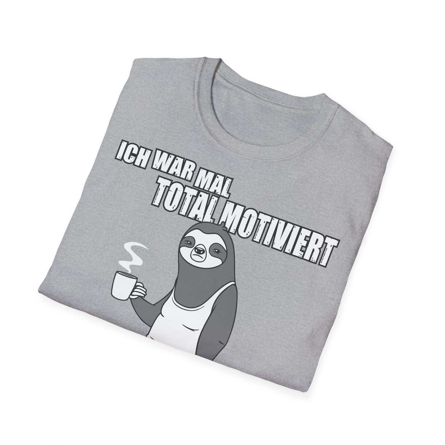 T-Shirt Ich war mal total motiviert