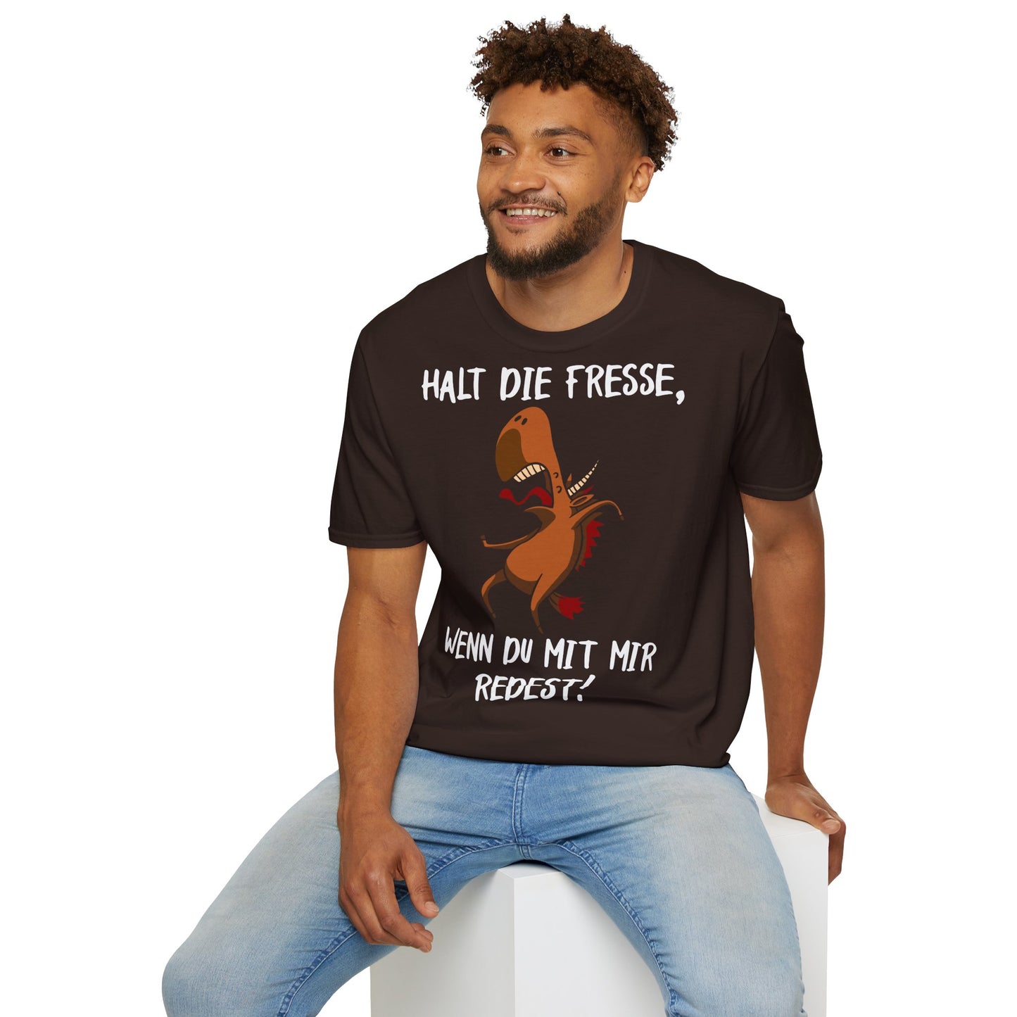 T-Shirt Halt die Fresse, wenn du mit mir redest!