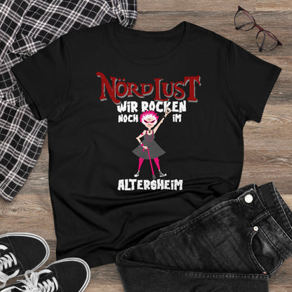 Damen T-Shirt NördLust Wir rocken noch im Altersheim