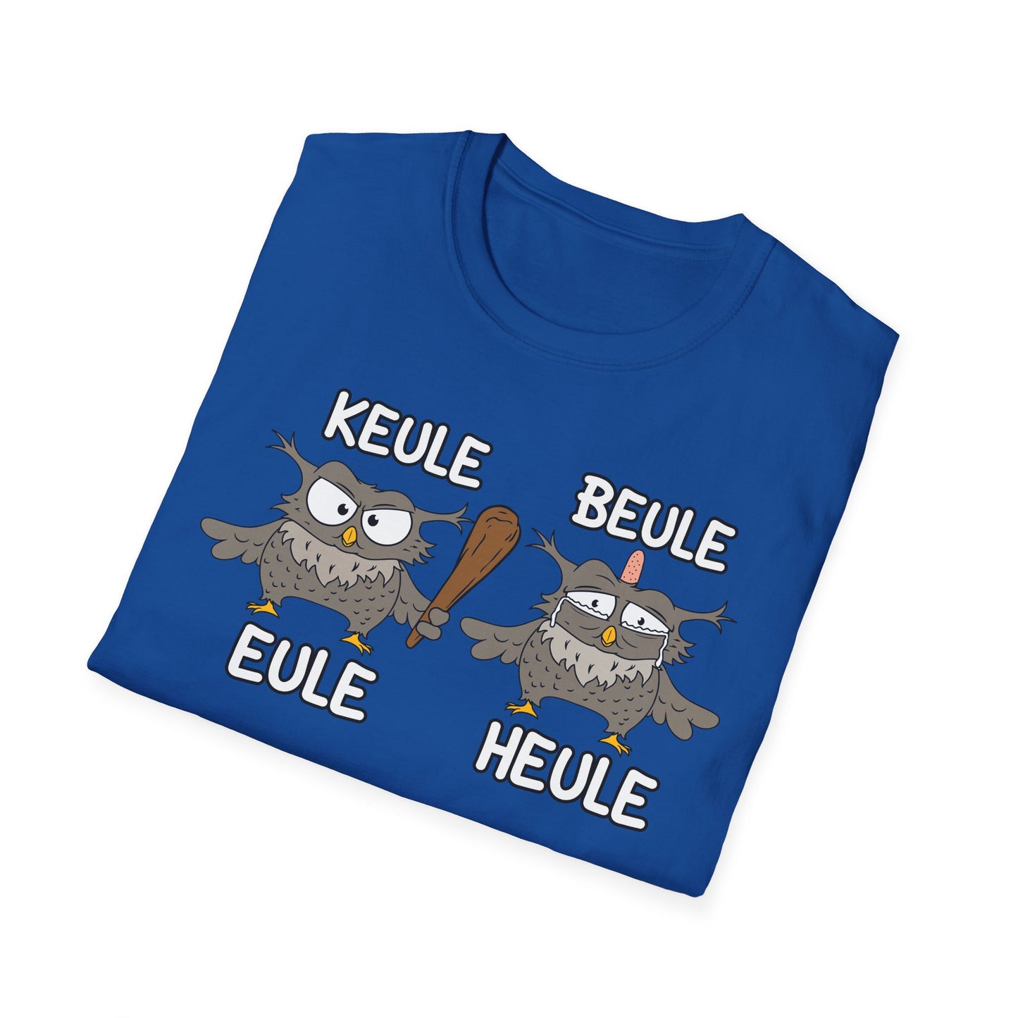 T-Shirt Keule Beule Eule Heule