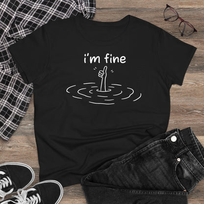 Damen T-Shirt I'm fine