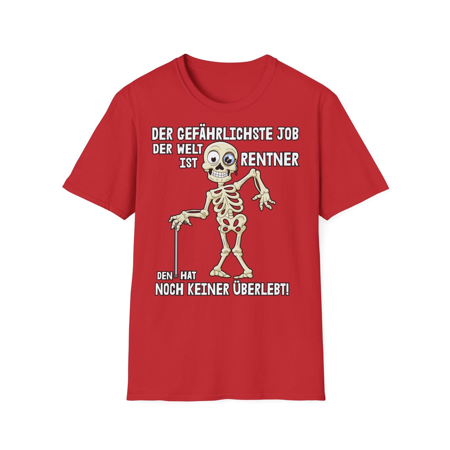 T-Shirt Der gefährlichste Job ist Rentner