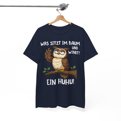 T-Shirt (bis 5XL) Was sitzt im Baum und winkt? Ein Huhu!