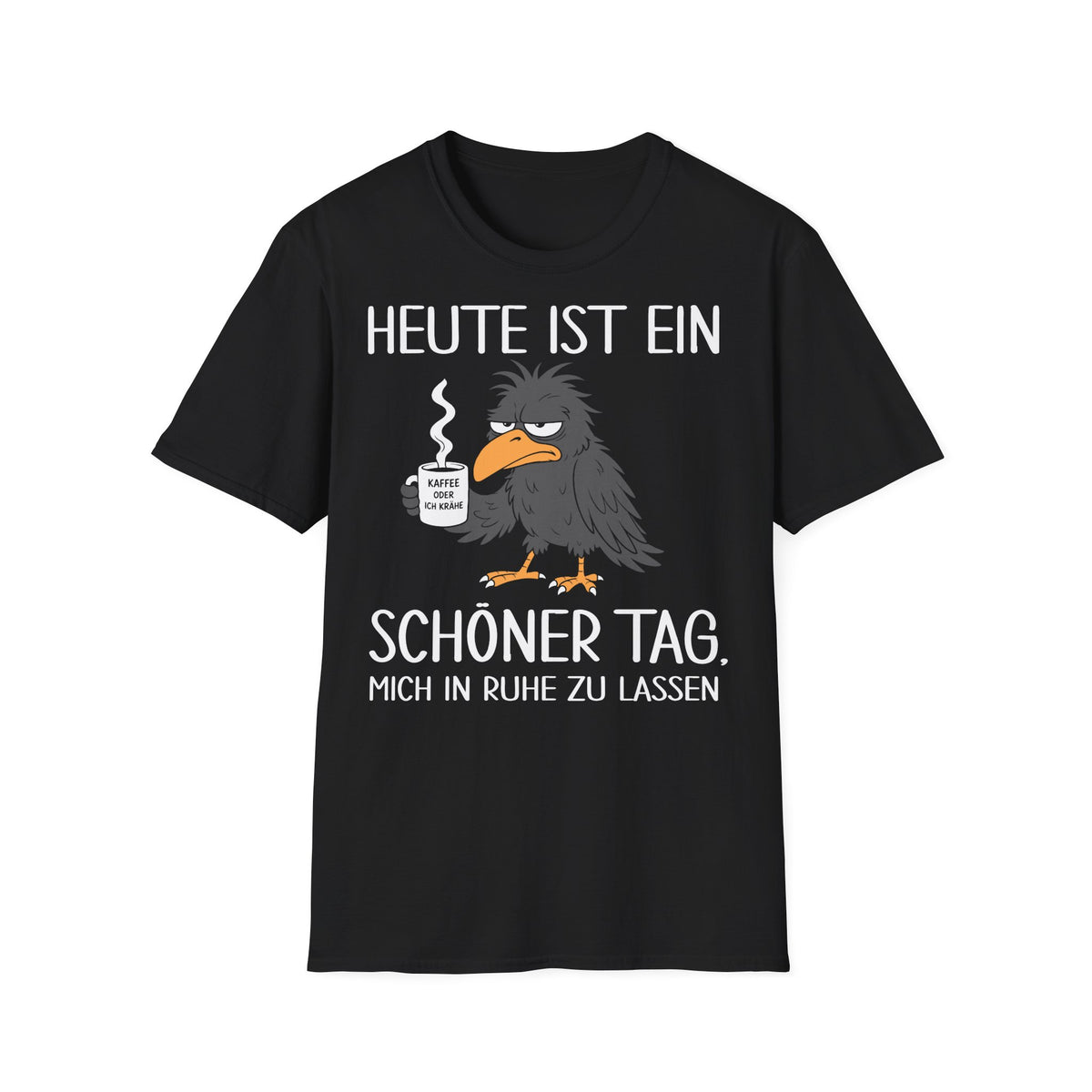 T-Shirt (bis 5XL) Heute ist ein schöner Tag, mich in Ruhe zu lassen