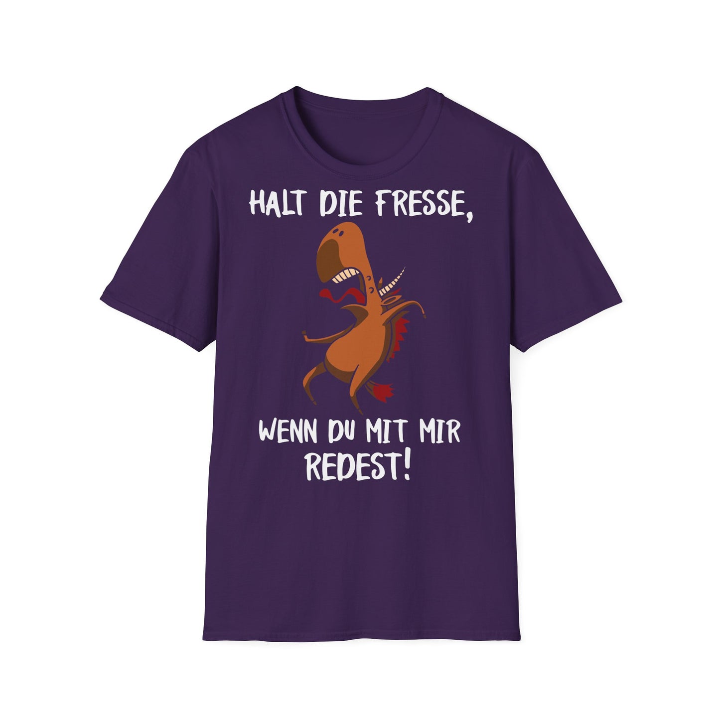 T-Shirt Halt die Fresse, wenn du mit mir redest!