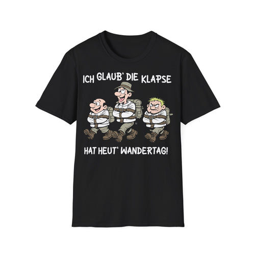 T-Shirt (bis 5XL) Ich glaub', die Klapse hat heut' Wandertag