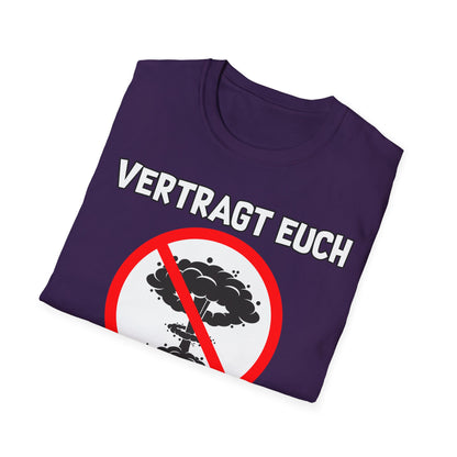T-Shirt Vertragt euch wir haben nur eine Erde