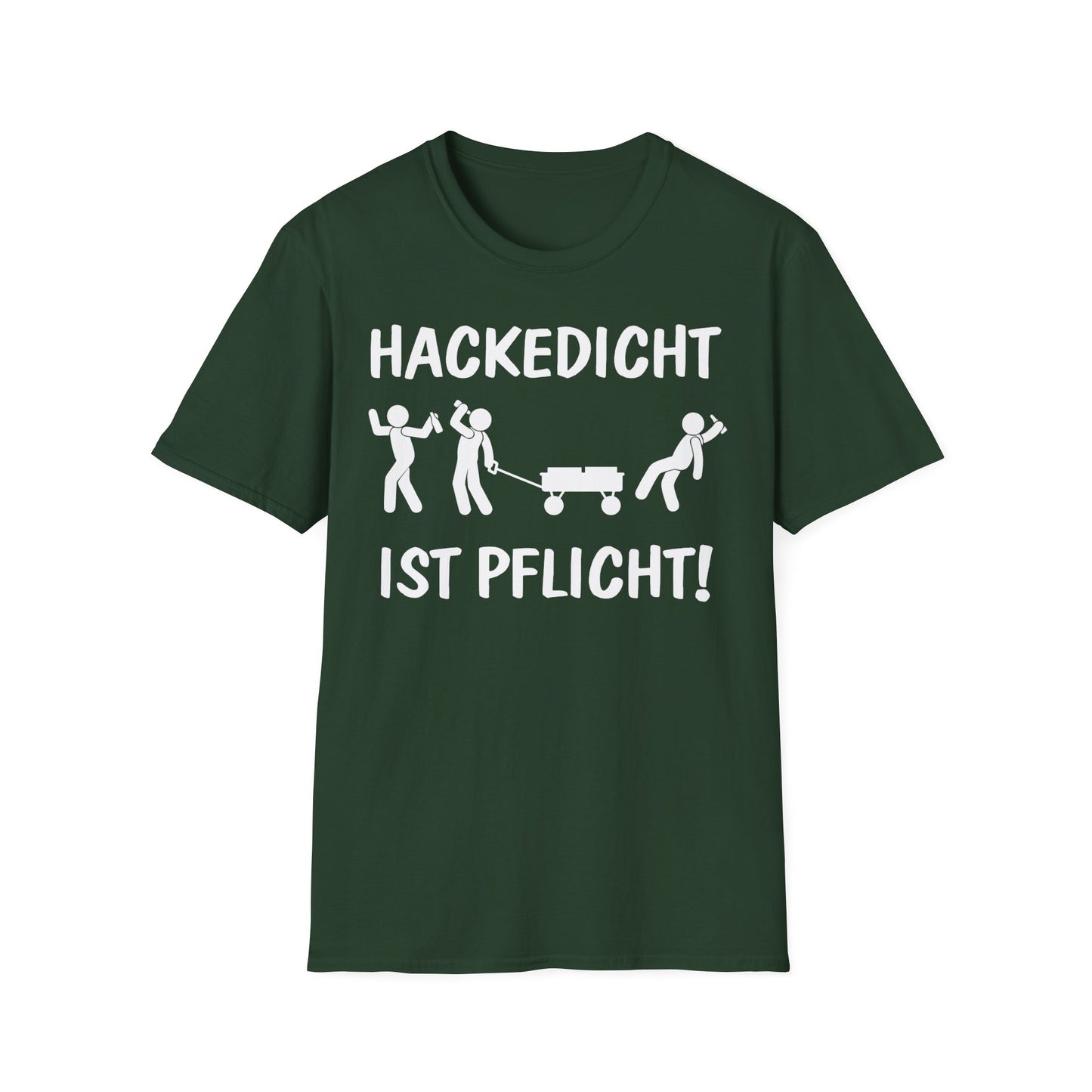 T-Shirt Hackedicht ist Pflicht