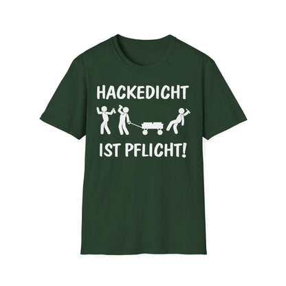 T-Shirt Hackedicht ist Pflicht