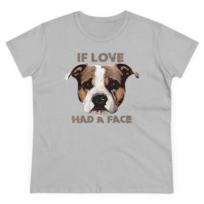 Damen T-Shirt If Love had a Face