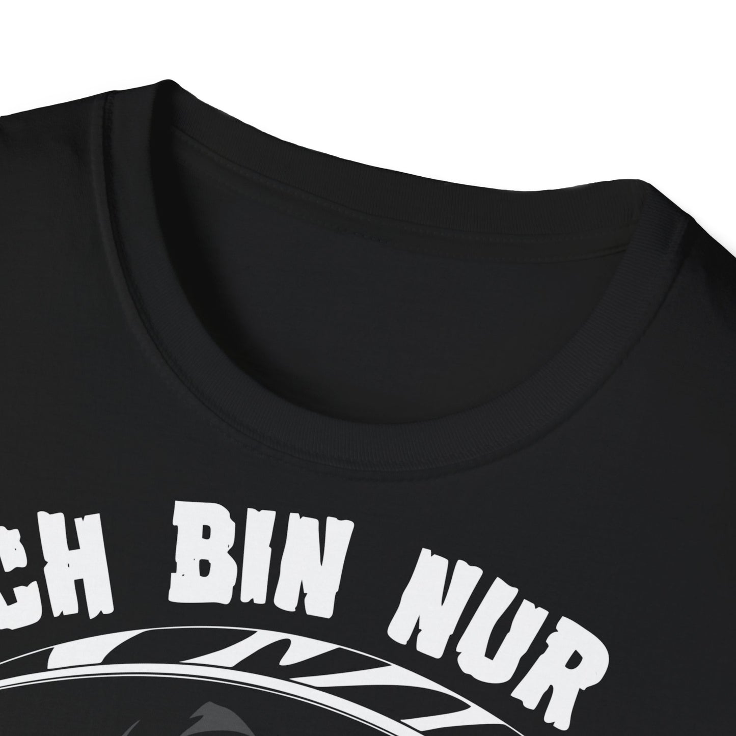 T-Shirt Ich bin nur wegen Dir hier