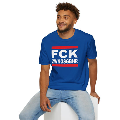 T-Shirt Unisex (bis 5XL) FCK ZWNGSGBHR