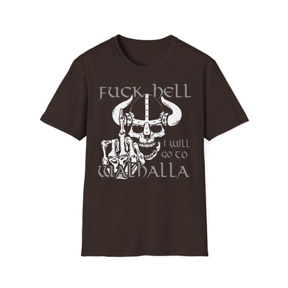 T-Shirt Fuck Hell I will go to Walhalla