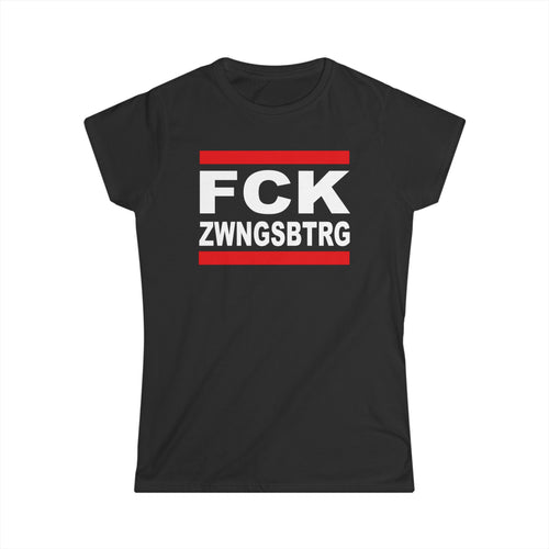 Damen T-Shirt FCK ZWNGSBTRG