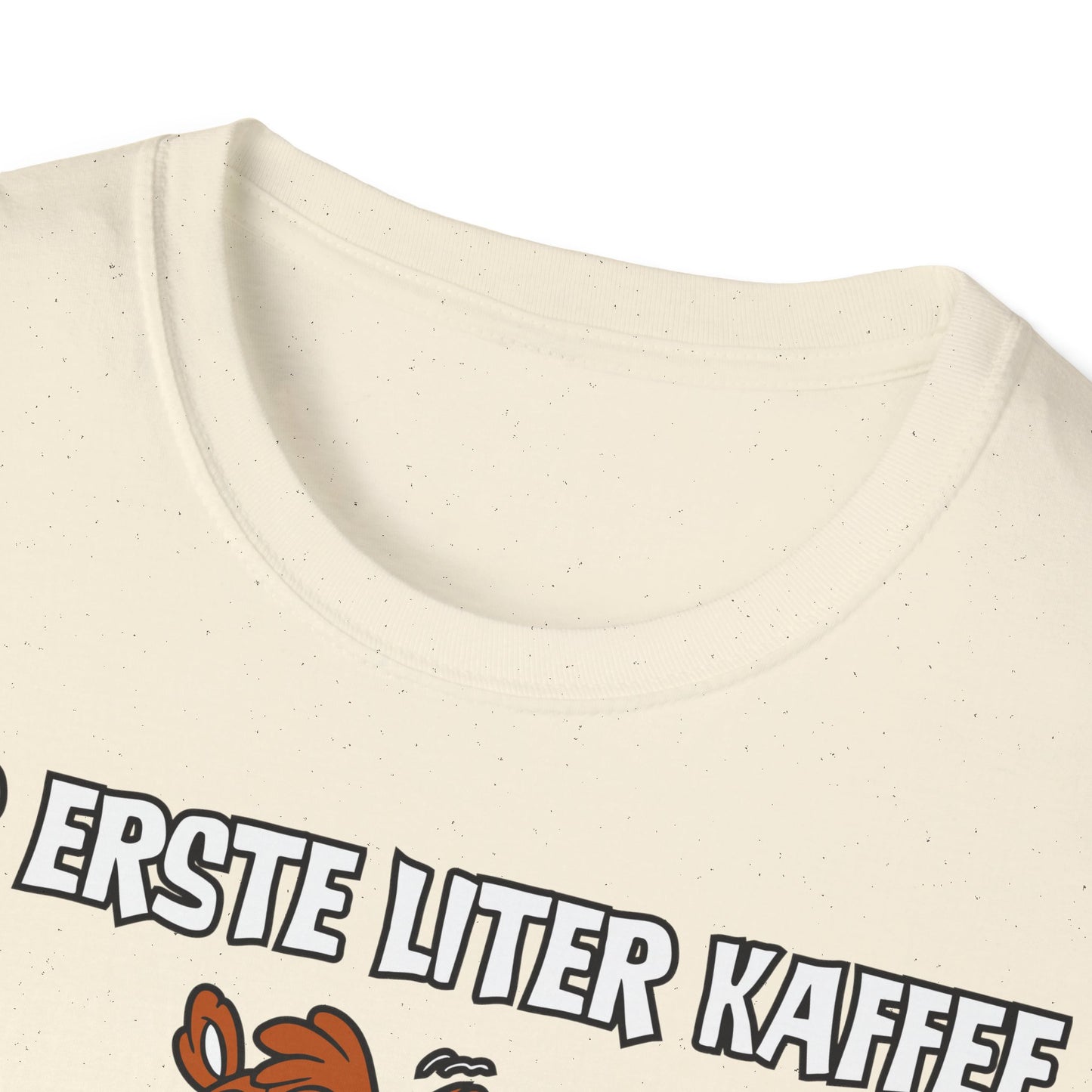 T-Shirt Der erste Liter Kaffee