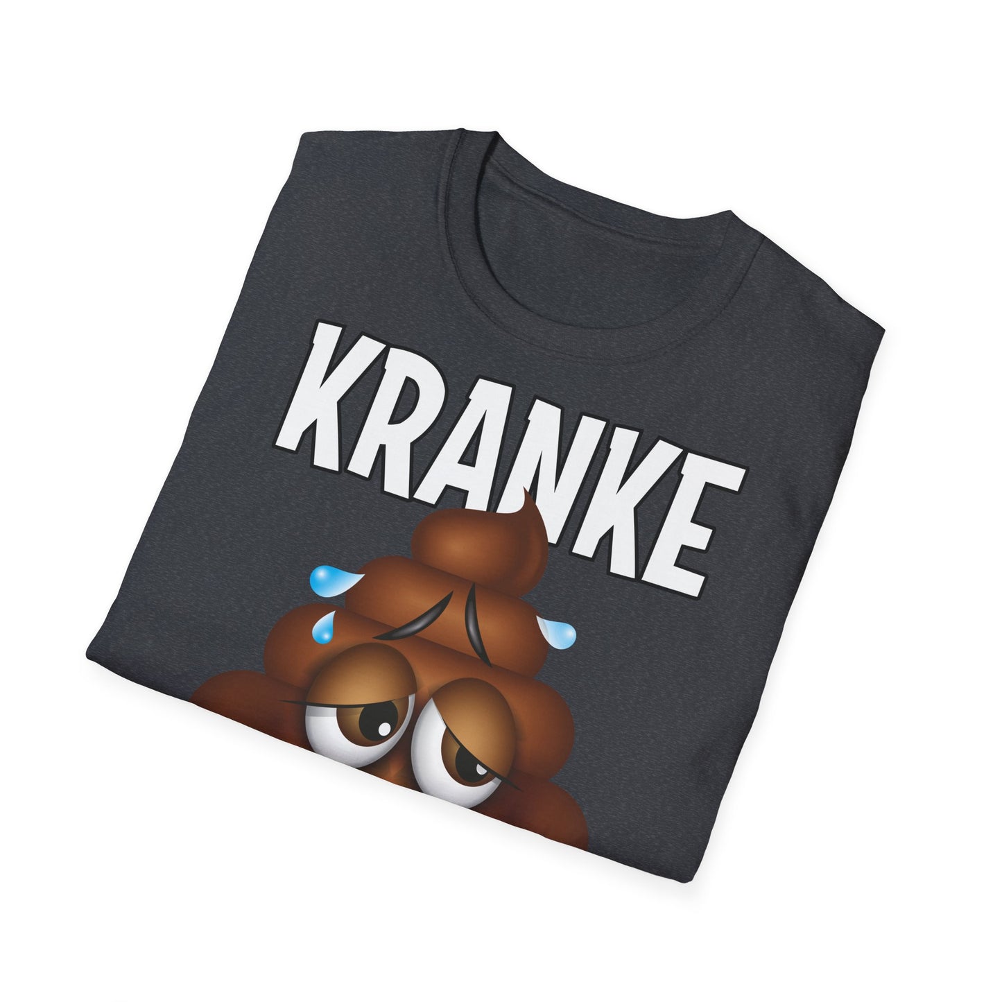 T-Shirt Kranke Scheisse