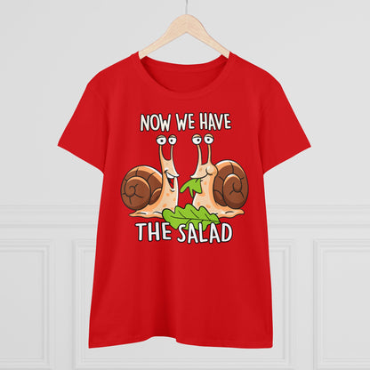 Damen T-Shirt Now we have the Salad